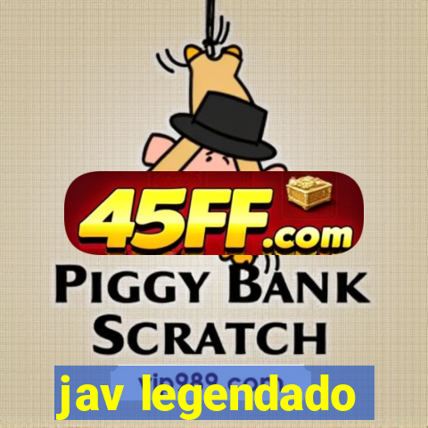 jav legendado